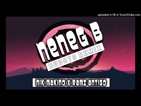 Ramz Antigo - Neneng B ( Budots Remix )