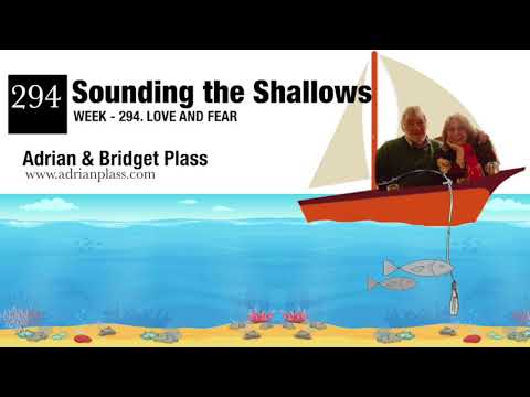 Week 294 Love and Fear