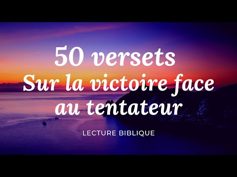 50 VERSETS SUR LA VICTOIRE FACE AU TENTATEUR — TU ES VICTORIEUX  | Canal d'Encouragement by Prisca