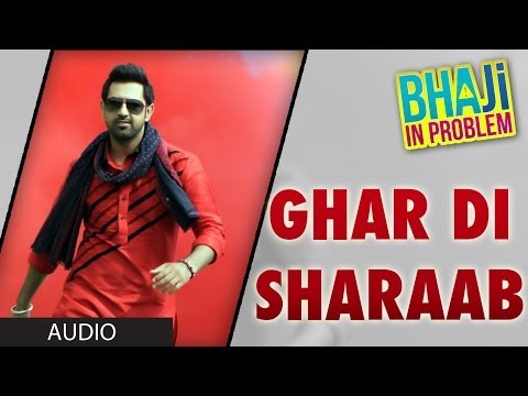 Ghar Di Sharab Full Song (Audio) Gippy Grewal | "Bhaji In Problem"