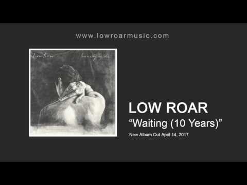 Low Roar - 
