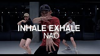 INHALE EXHALE - NAO / JUNHO LEE CHOREOGRAPHY