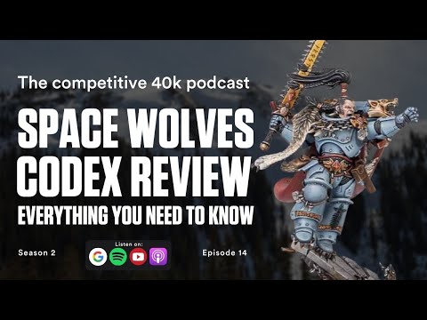 Space Wolves Codex Review: Everything You Need To Know.