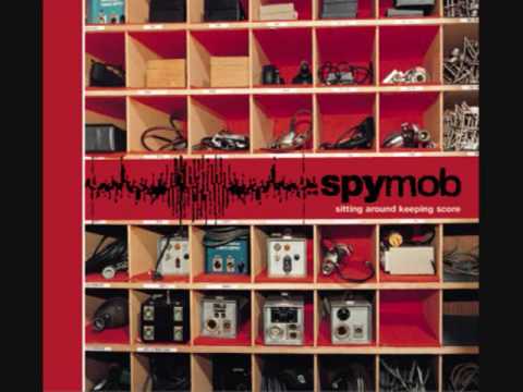 Spymob - Thinking of Someone Else
