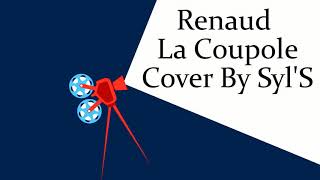 Renaud - La Coupole (By Syl'S)