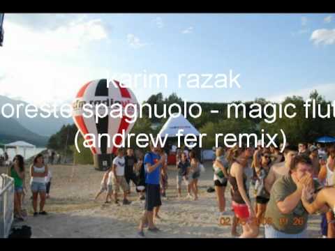 Karim Razak Oreste Spagnuolo - Magic Flute (Andrew Fer Remix)