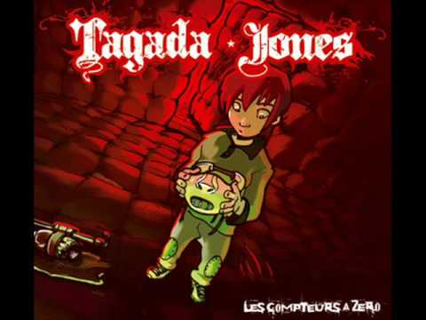 Tagada Jones - Les Compteurs à Zéro