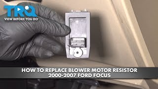 How to Replace Blower Motor Resistor 2000-2007 Ford Focus