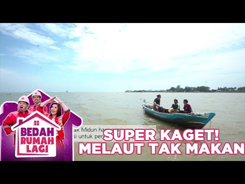 SUPER KAGET PAK MIDUN MELAUT TAK MAKAN - BEDAH RUMAH LAGI