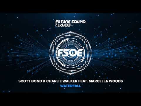 Scott Bond & Charlie Walker feat. Marcella Woods - Waterfall