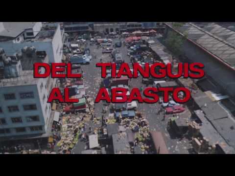 Documental Del Tianguis al Abasto, del cineasta Demetrio Bilbatúa