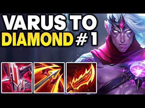 How to play Varus in low Elo - Varus Unranked to Diamond #1 | League of Legends