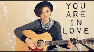 You Are In Love - Taylor Swift Cover