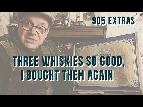 ralfy review 905 Extras -  three greats malts re-bought 2021