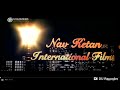 Nav Ketan International Films 2003