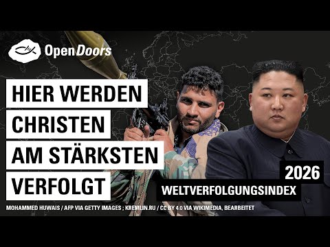 Hier werden Christen am stärksten verfolgt | Open Doors Weltverfolgungsindex 2026