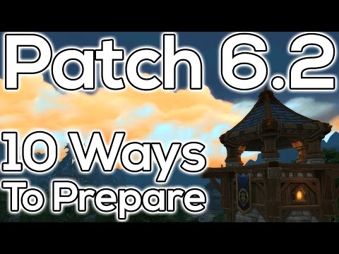 10 Ways to Prepare for Patch 6.2