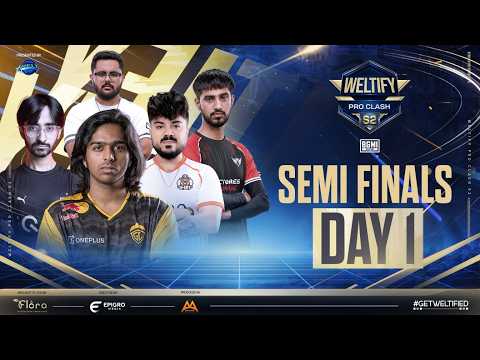 Weltify Pro Clash Season 2 | Semi Finals Day 1 | #godlike #gdr #rntx #orangutan  #8bit #getweltified