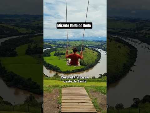 Mirante Volta do Dedo - Coronel Freitas SC