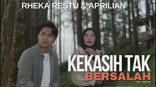 Download lagu KEKASIH TAK BERSALAH - RHEKA RESTU & APRILIAN mp3