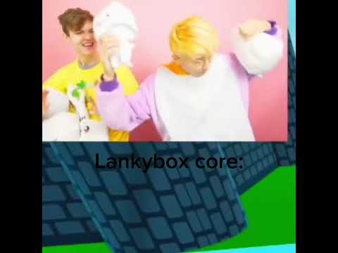 Lankybox core #lankyboxmemes #lankyboxedit