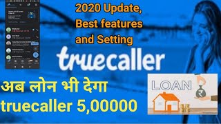 Truecaller Update 2020 /  लोन भी देरहा truecaller