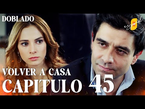 Return Home | Eve Dönüş – Episode 45 | Spanish Dubbed