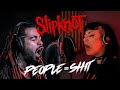 SLIPKNOT People Shit Vocal Cover Feat Rappa Nui