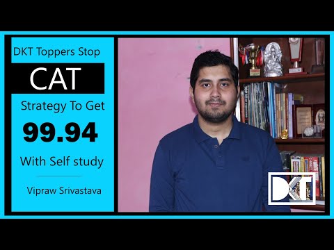 CAT Exam | Strategy to crack CAT Exam with Self Study | By Vipraw Srivasatava, 99.94 Percentiler