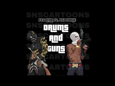 FTT Nino x DTD Foolie - Drums and Guns