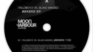 ITALOBOYZ VS BLIND MINDED- BEKEKE