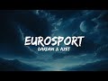 Dardan & Azet - Eurosport (Lyrics)