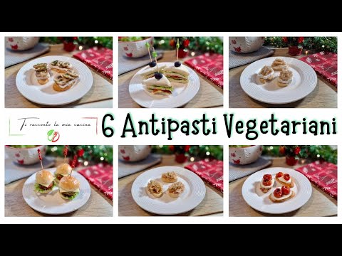 ANTIPASTI VEGETARIANI SFIZIOSI | Per chi ama le verdure e vuole fare bella figura