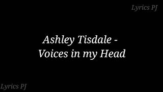 Ashley Tisdale - Voices in my Head - Lyrics