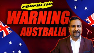 The LORD said this about Australia....Prophetic Word