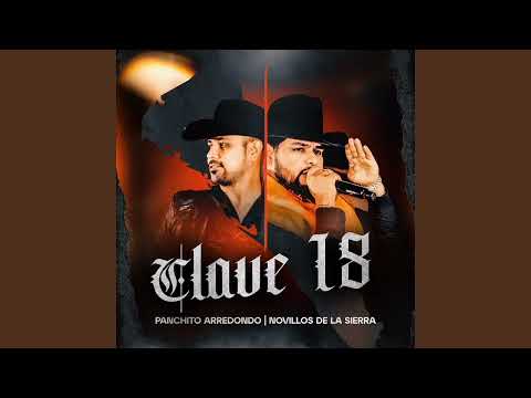 Clave 18 Panchito Arredondo | Novillos de la sierra