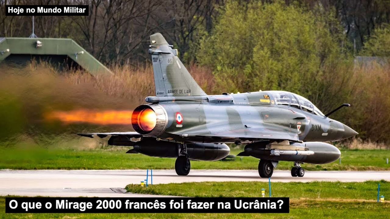O que o Mirage 2000 francês foi fazer na Ucrânia?