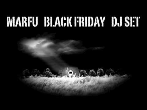MARFU BLACK FRIDAY 2016 DJ SET