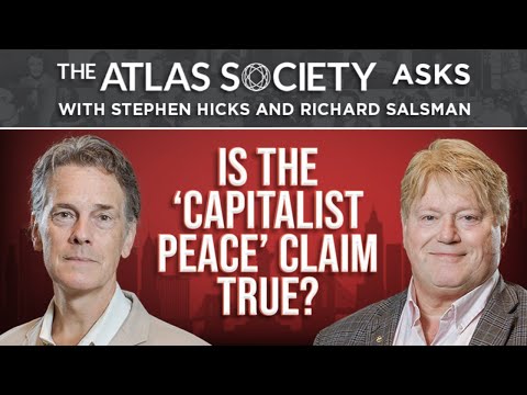 Is the Capitalist Peace Claim True? With Hicks & Salsman