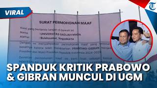 Spanduk Kritik Bobroknya Kepemimpinan Prabowo-Gibran Muncul di Kampus UGM, Berujung Dicopot Petugas