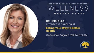 Wellness Master Class Episode 2: Eating Your Way to Better Health