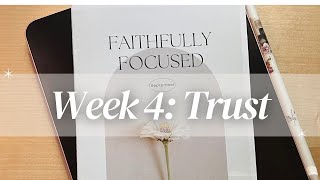 Faithfully Focused | Sep. Week 4: Trust | Grow your faith with me
