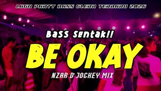 Download lagu BASS SENTAK!! || BE OKAY PARTY GACOR || NZAR D'JOCKEY REMIX TERBARU🌴 mp3 Download lagu BASS SENTAK!! || BE OKAY PARTY GACOR || NZAR D'JOCKEY REMIX TERBARU🌴 mp3