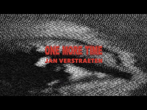 Jan Verstraeten - ONE MORE TIME