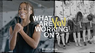 Nike Jessica Silva | What Are You Working On? | (S2E4)