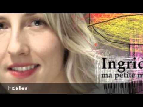 Ingrid St-Pierre • Ficelles