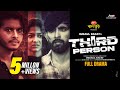 Third Person থার্ড পারসন Full Natok Arosh Khan Parsa Evana Prantar Dastider NewD