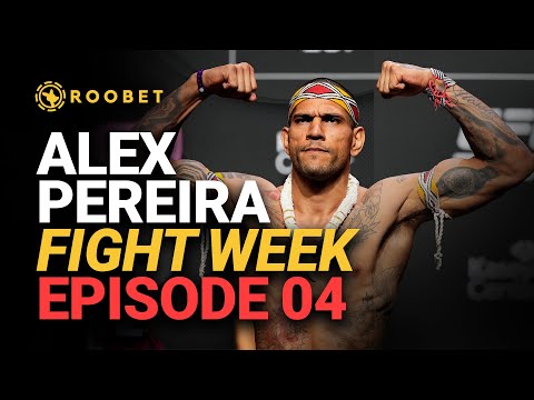 Alex Poatan Pereira Fight Week Episode 4 | UFC 291
