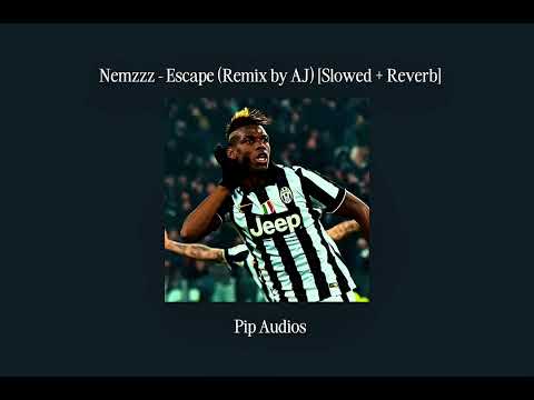 Nemzzz - Escape (Remix by AJ) [Slowed + Reverb]
