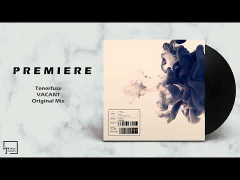 PREMIERE: Tenerfuse - Vacant (Original Mix) [ICONYC NOIR]
